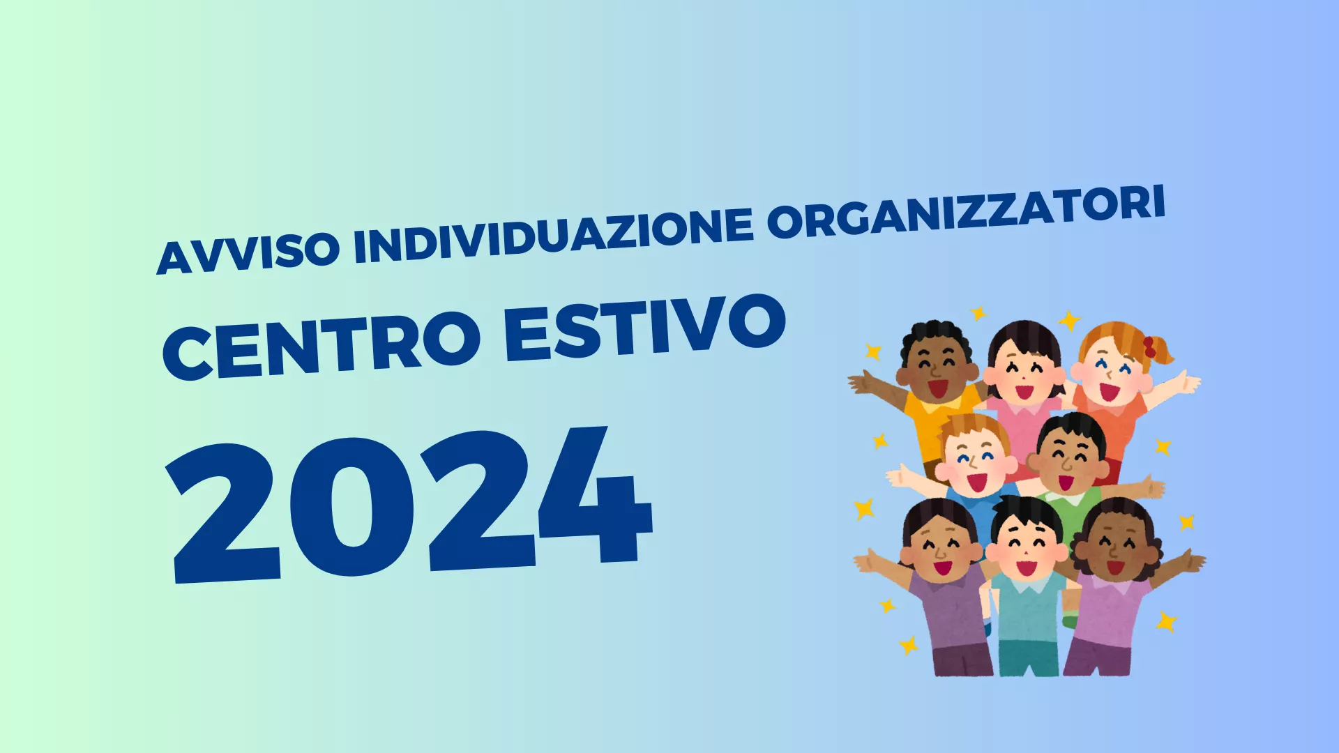 Individuazione soggetti interessati all’organizzazione del Centro estivo comunale 2024